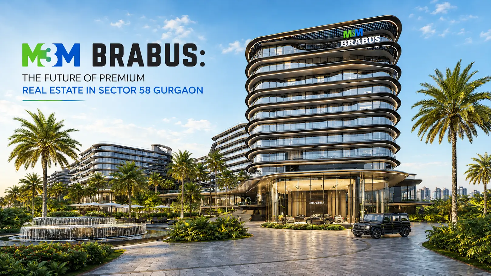 M3M Brabus Sector 58 Gurgaon: The Future of Premium Real Estate